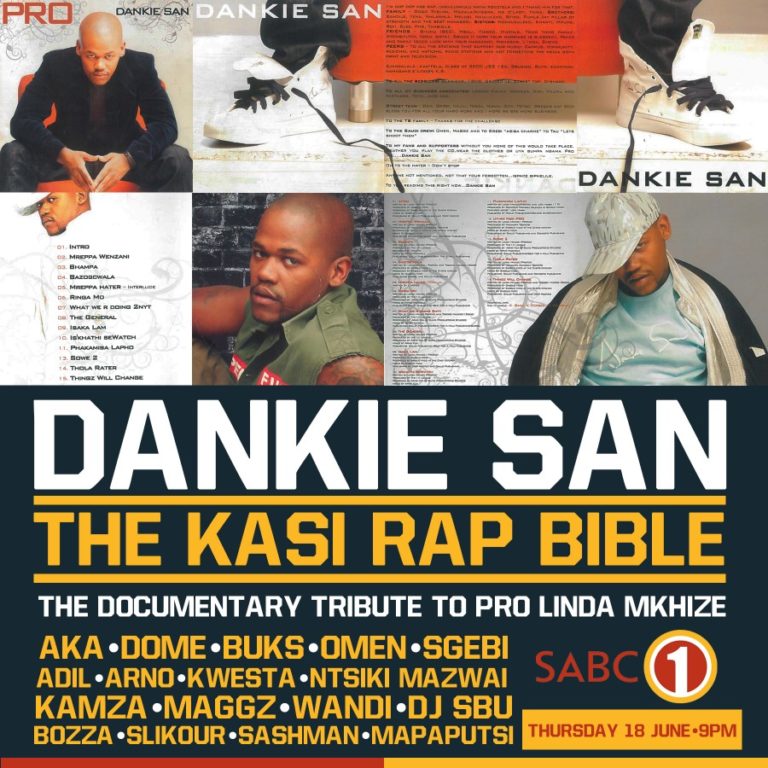Dankie San The Kasi Rap Documentary Tribute to Linda "Pro" Mkhize